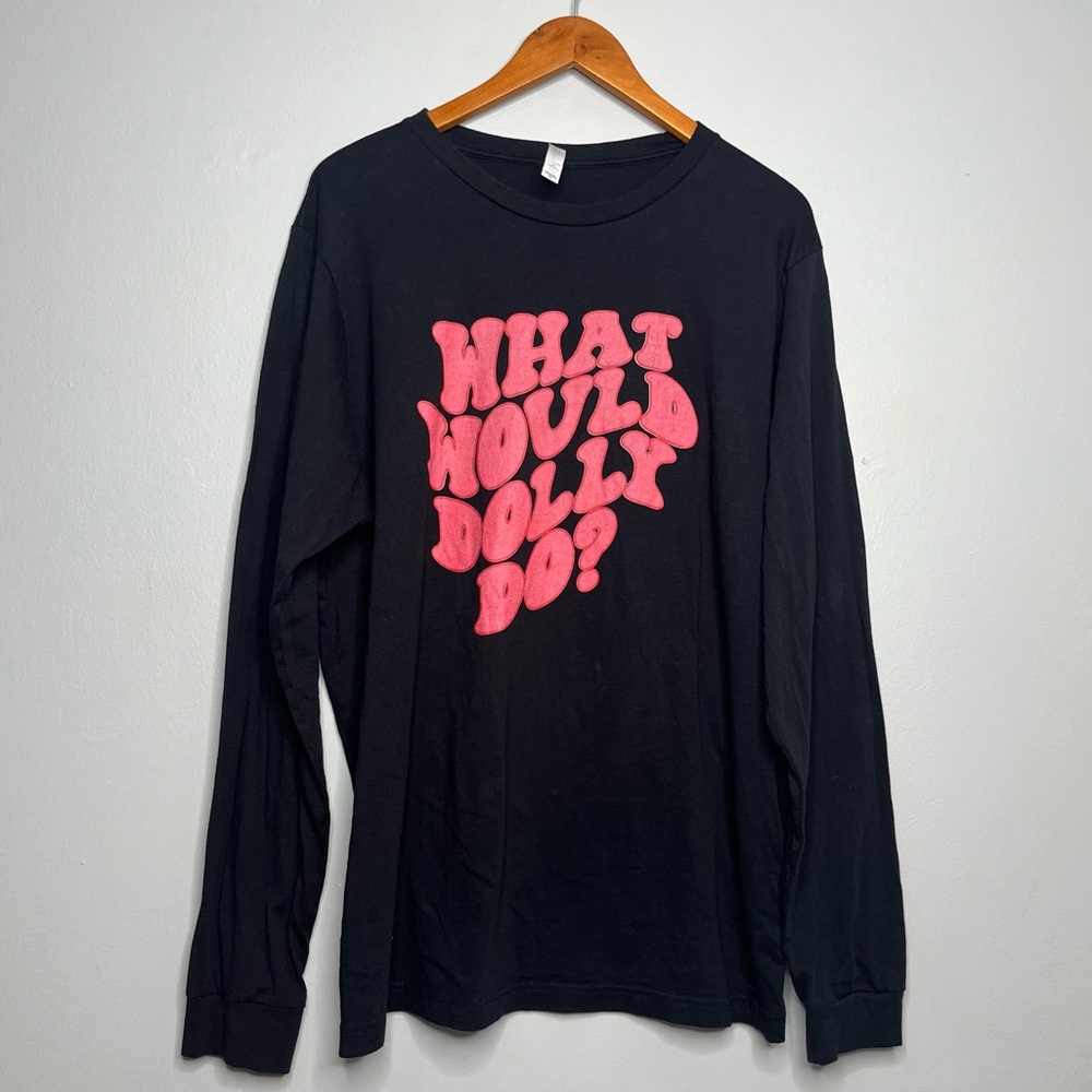 What Would Dolly Do? Black Pink Long Sleeve Crew Neck T Shirt AA